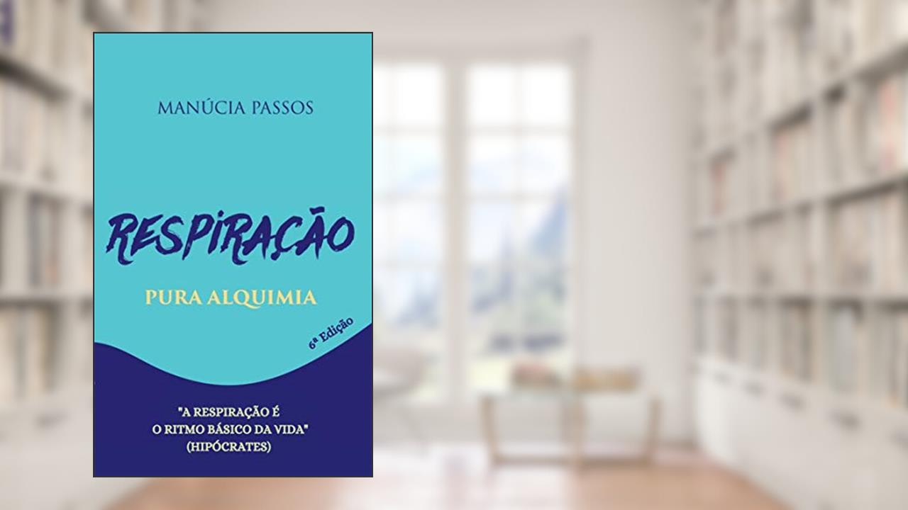 Capa de Respiração Pura Alquimia, do autor Manúcia Passos