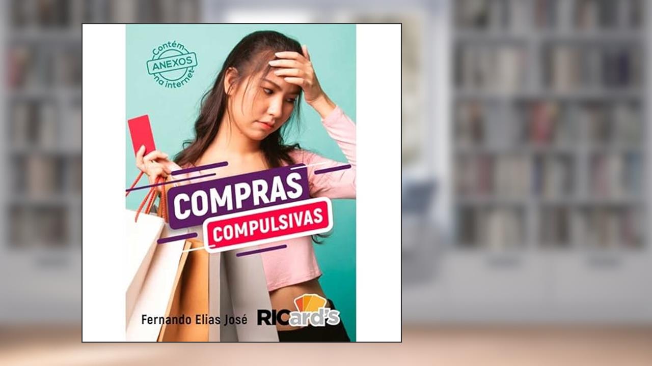 Capa de Compras compulsivas: 70 cards para ajudar a enfrentar o impulso de comprar, do autor FERNANDO ELIAS JOSÉ