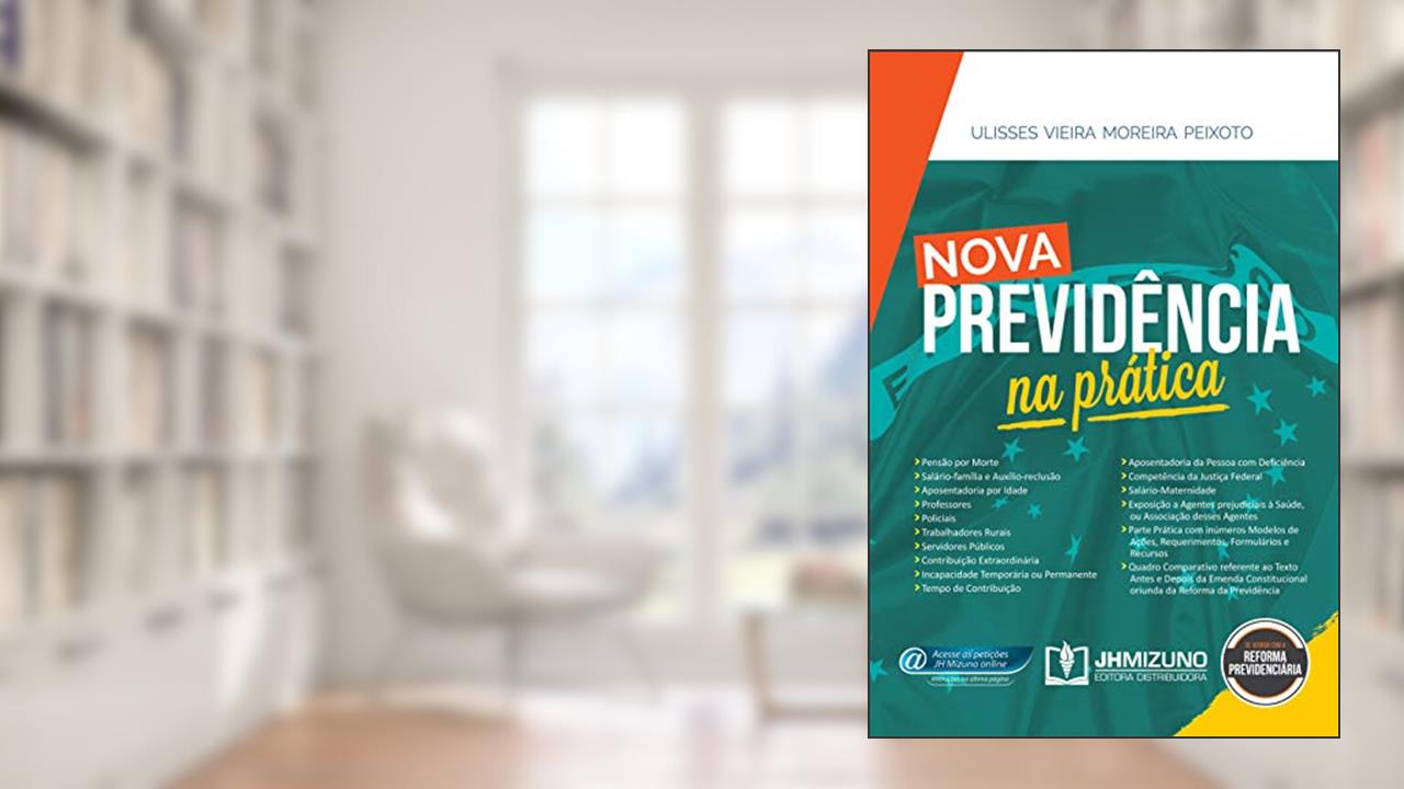Capa de Nova Previdência na Prática, do autor Ulisses Vieira Moreira Peixoto