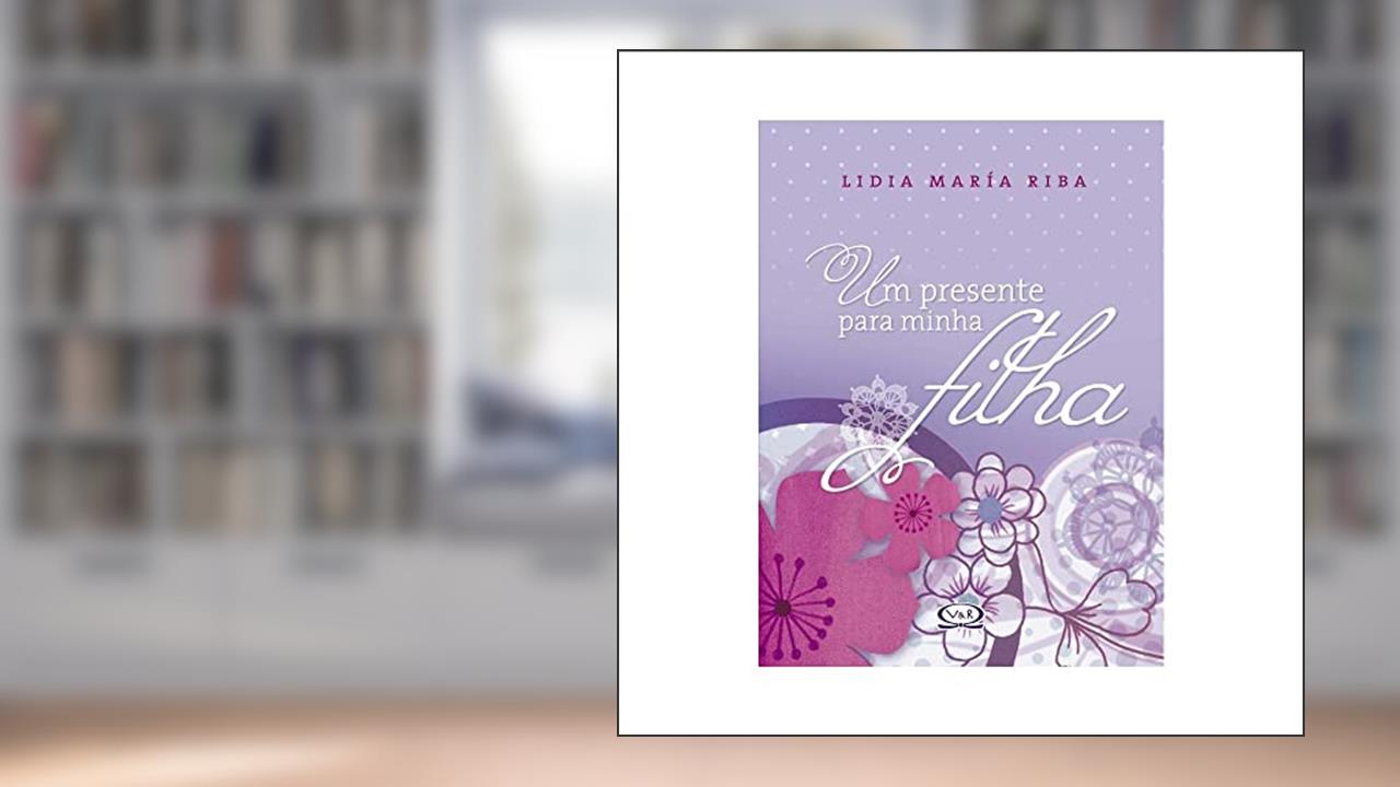 Capa de Um presente para minha filha, do autor Lidia Maria Riba