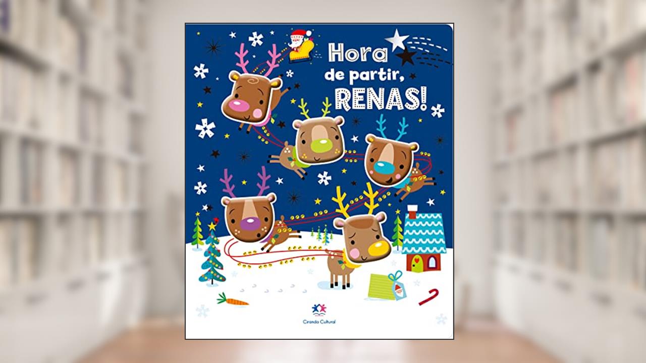 Capa de Hora de partir, renas!, do autor Make Believe Ideias