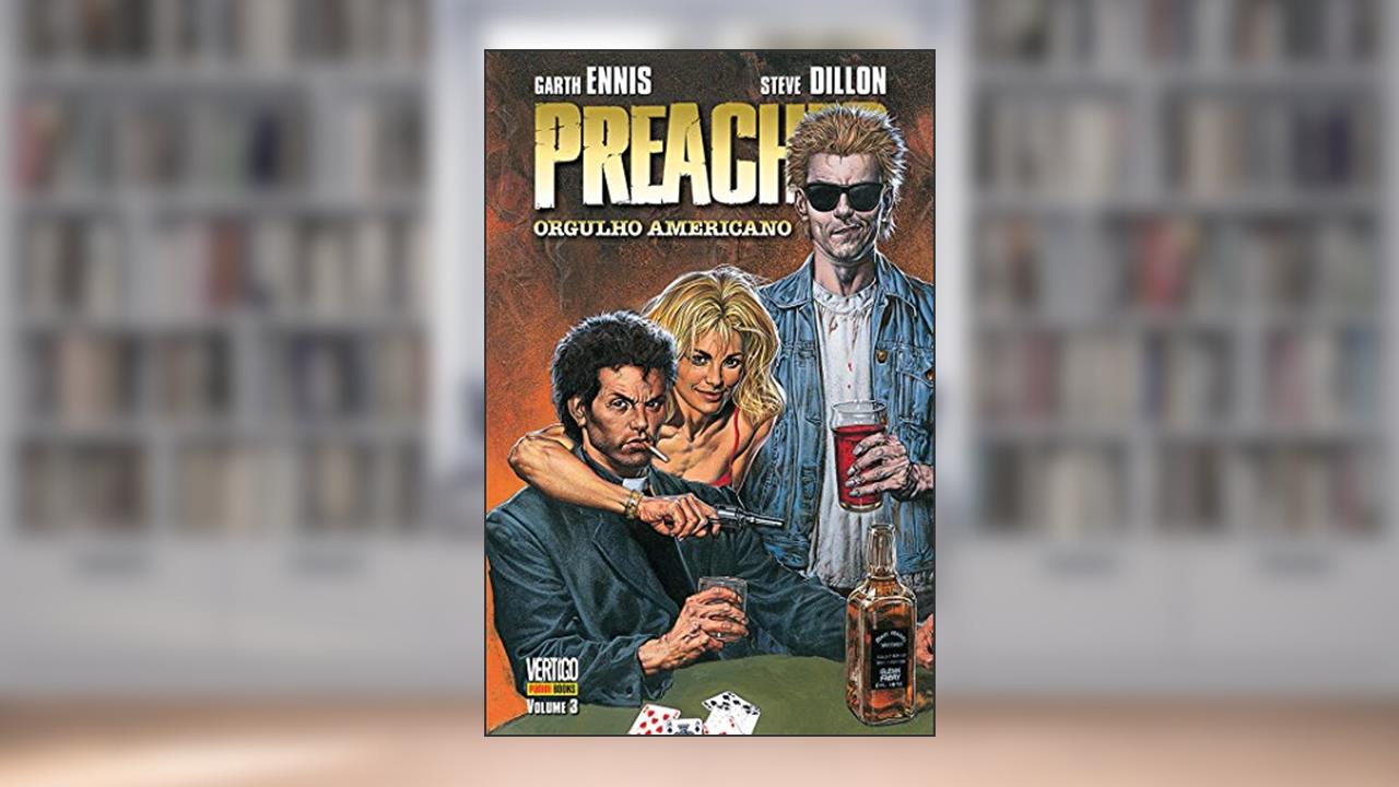 Capa de Preacher - Orgulho Americano - Volume 3, do autor Garth Ennis
