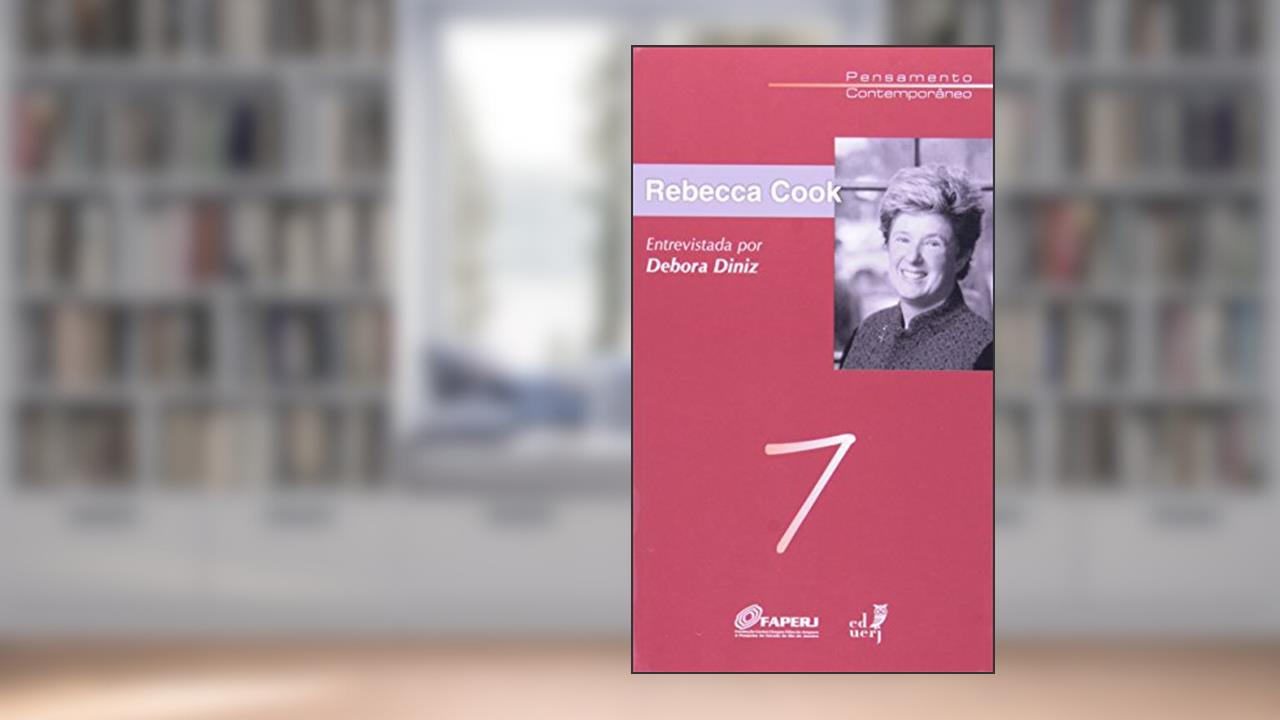 Capa de Rebecca Cook. Entrevistado por Debora Diniz, do autor Debora Diniz