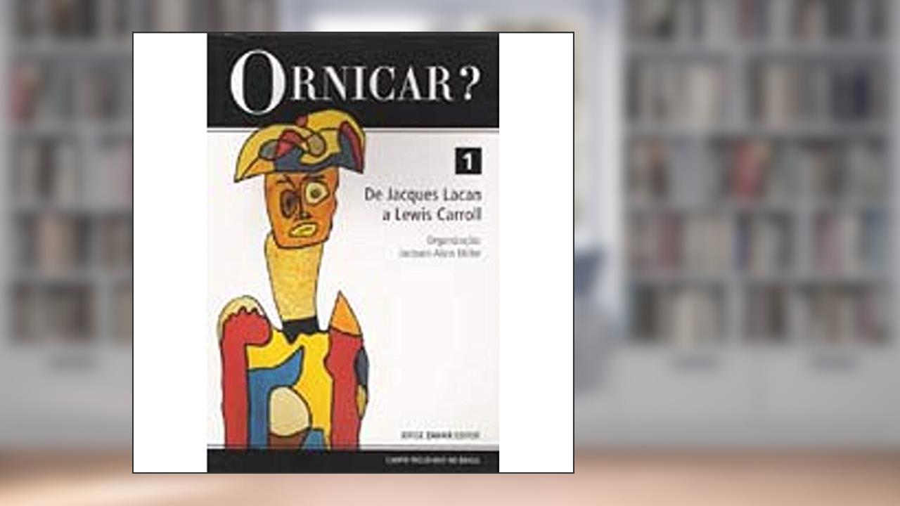 Capa de Ornicar - Volume 1, do autor Jacques de Lacan