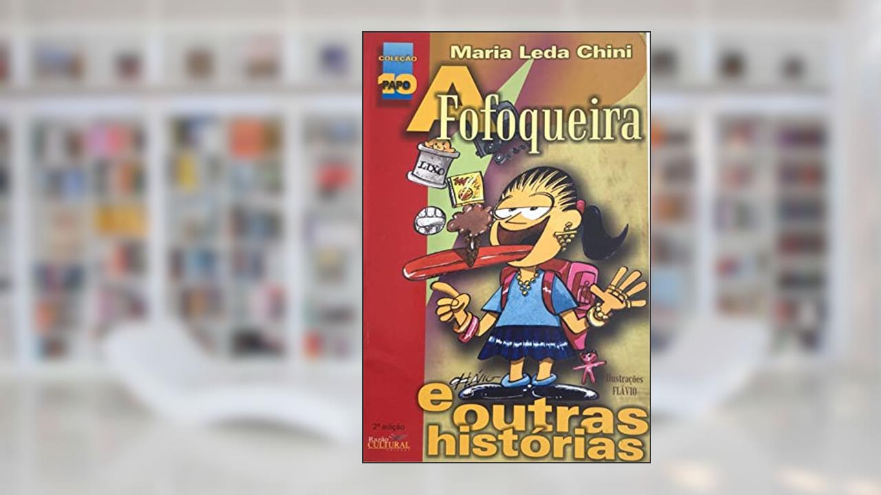 Capa de A Fofoqueira E Outras Histórias, do autor Maria Leda Chili