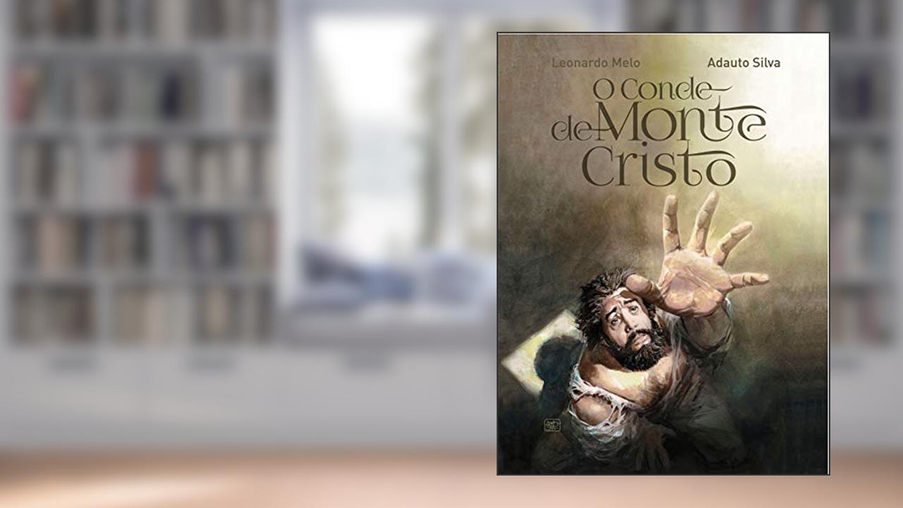 O Conde de Monte Cristo: Adaptação em quadrinhos, do autor Leonardo Melo