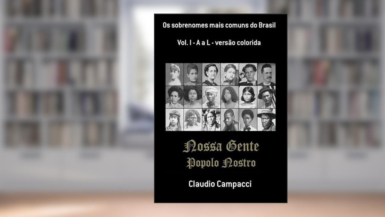 Os Sobrenomes Mais Comuns do Brasil, do autor Claudio Campacci