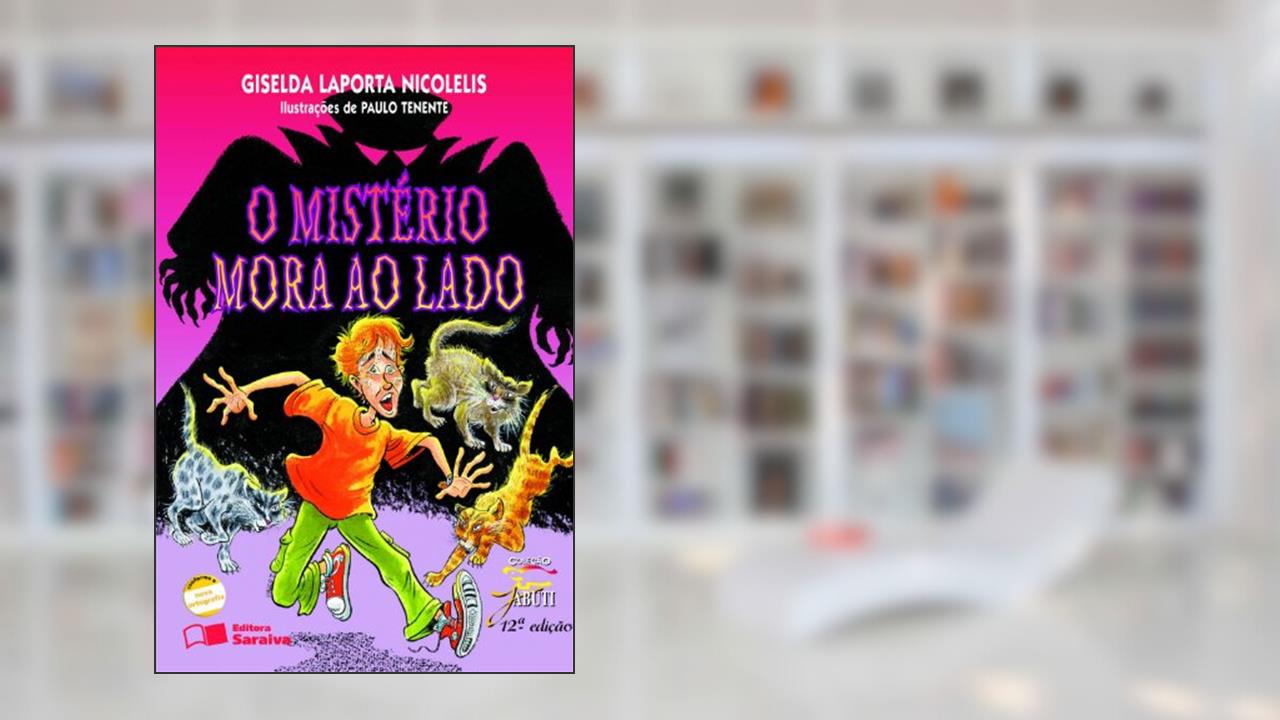 Capa de O mistério mora ao lado, do autor Giselda Laporta Nicolelis