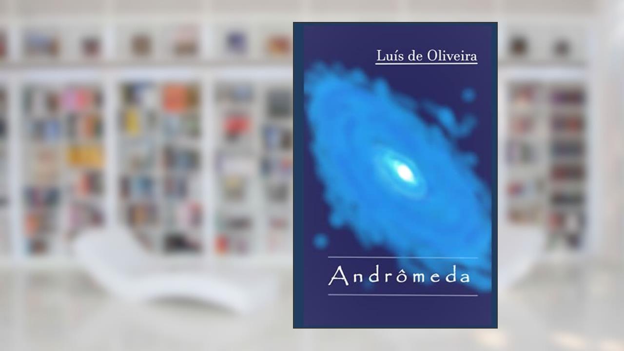 Capa de Andrômeda, do autor Luís de Oliveira