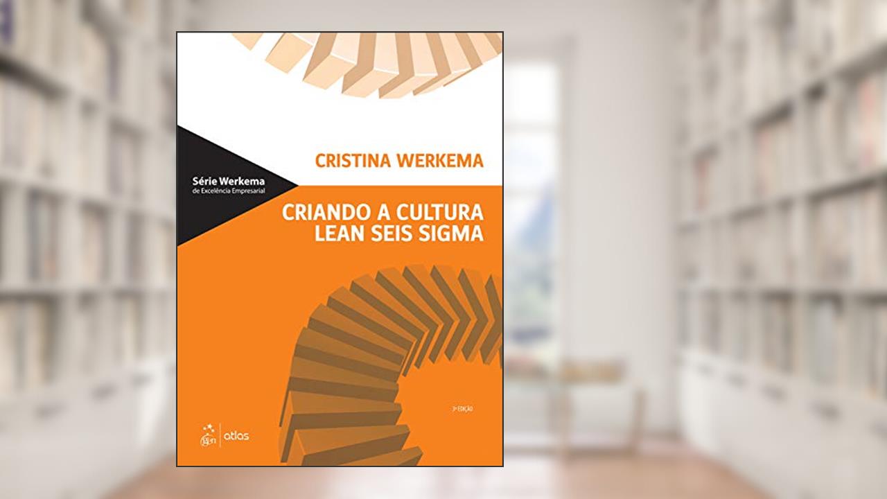 Capa de Criando a cultura Lean seis sigma, do autor Cristina Werkema