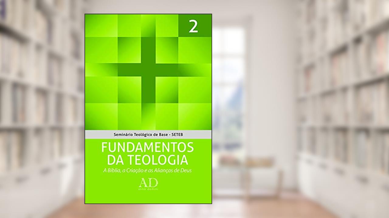 Capa de SETEB - Vol. 2 - Fundamentos da teologia, do autor John McAlister