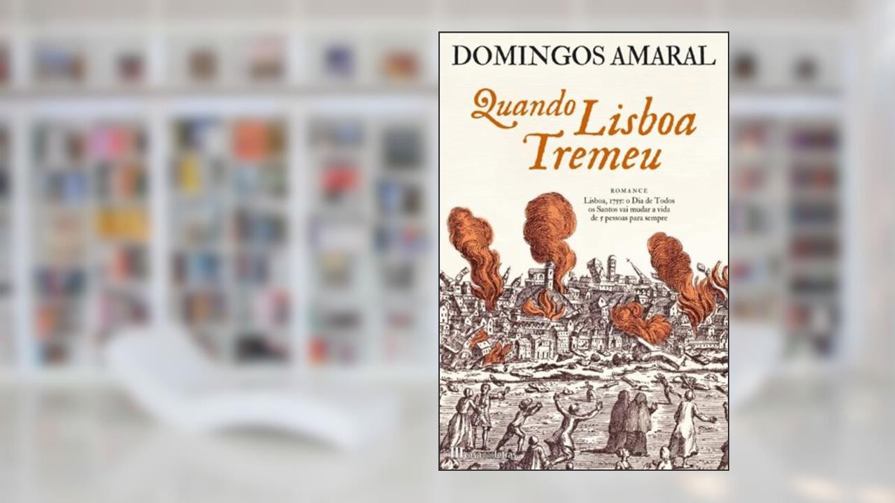 Capa de Quando Lisboa Tremeu, do autor Domingos Amaral
