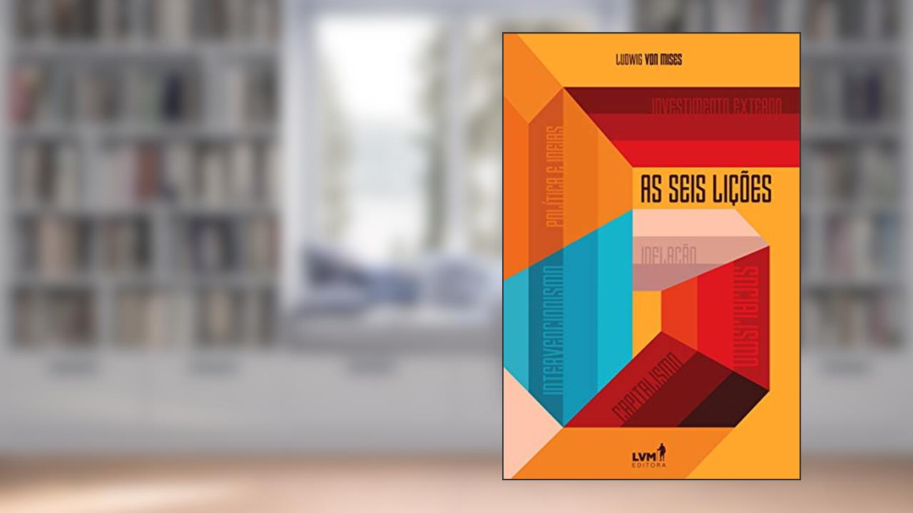 Capa de As seis lições, do autor Ludwig von Mises