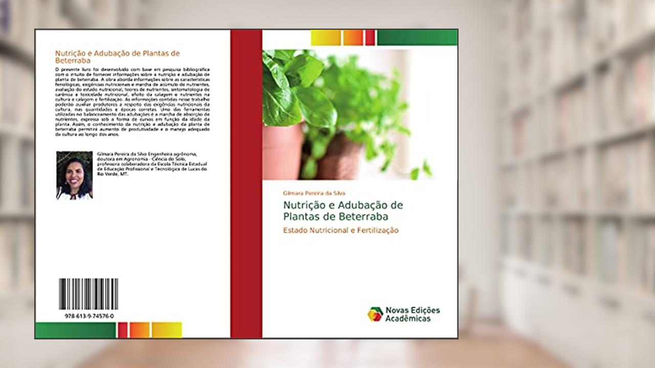 Capa de Nutrição e Adubação de Plantas de Beterraba: Estado Nutricional e Fertilização, do autor Gilmara Pereira Da Silva