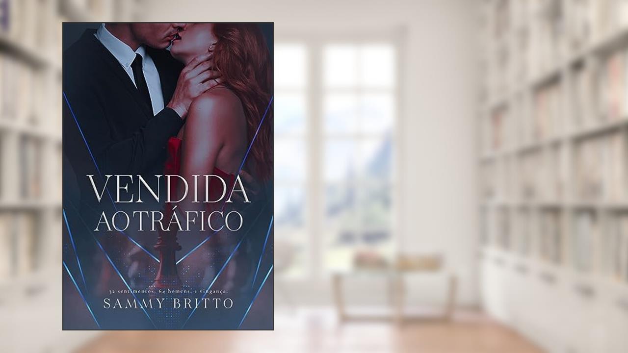 Capa de Vendida ao Tráfico, do autor Sammy Britto