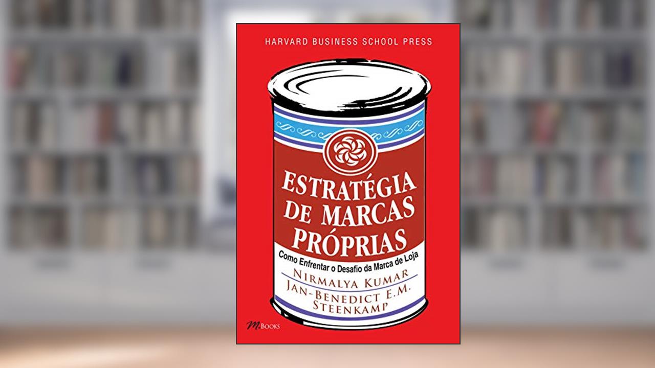 Capa de Estratégia de Marcas Próprias - Harvard Business School Press, do autor Nirmalya Kumar; Jan-Benedict E. M. Steenkamp