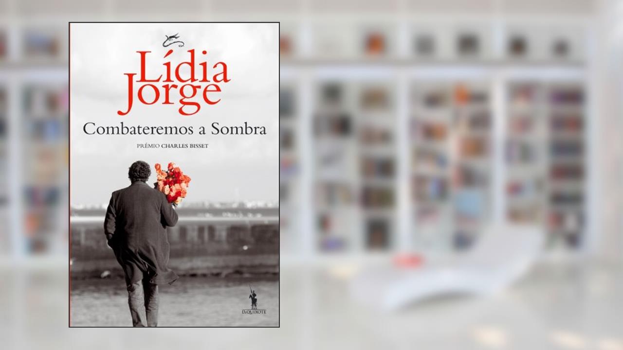 Capa de Combateremos a Sombra, do autor Lídia Jorge