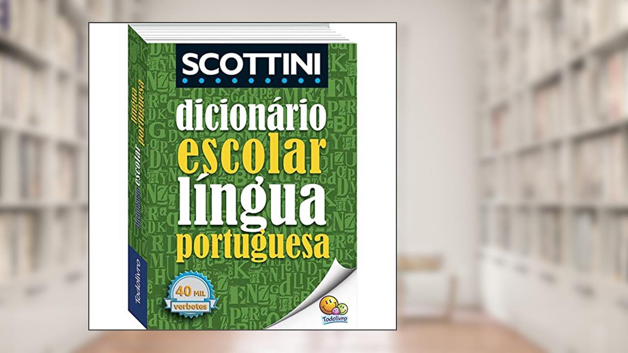 Capa de Scottini Dicionário Escolar da Língua Portuguesa, do autor ALFREDO SCOTTINI