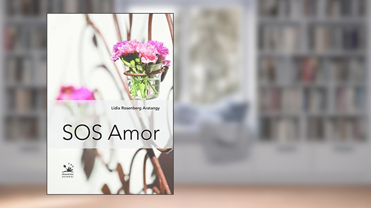 Capa de SOS Amor, do autor Lidia Rosenberg Arantangy