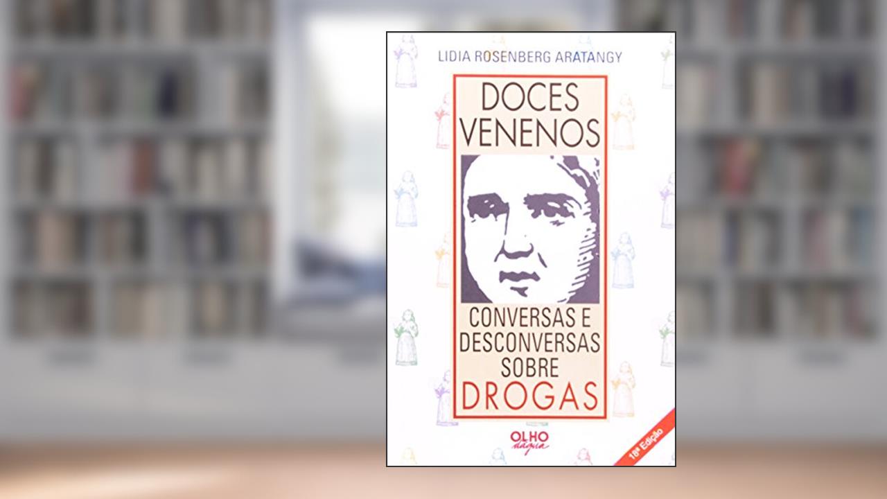 Capa de Doces Venenos Conversas E Desc. Sobre Drogas, do autor Lidia Rosenberg Arantagy