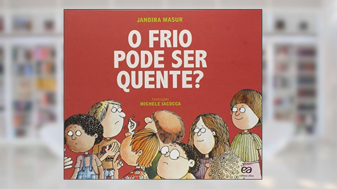 Capa de O frio pode ser quente?, do autor Jandira Masur