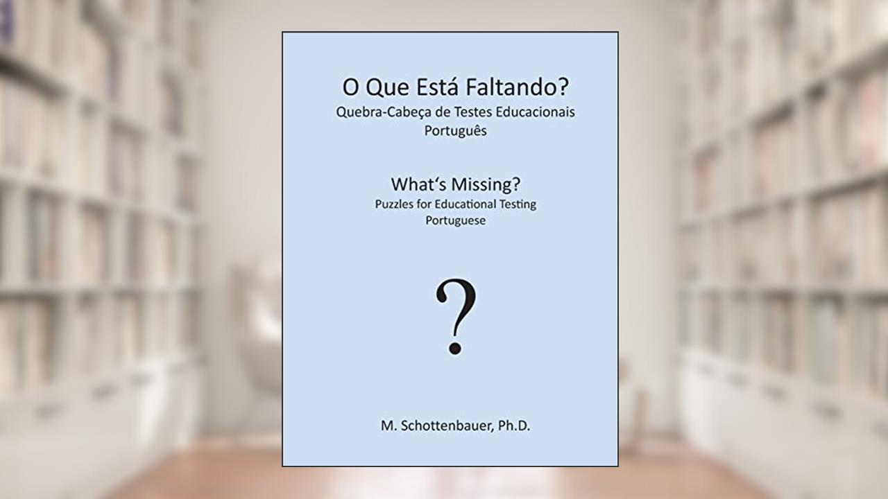 Capa de O Que Esta Faltando? Quebra-Cabeca de Testes Educacionais: Portugues: Português, do autor M. Schottenbauer