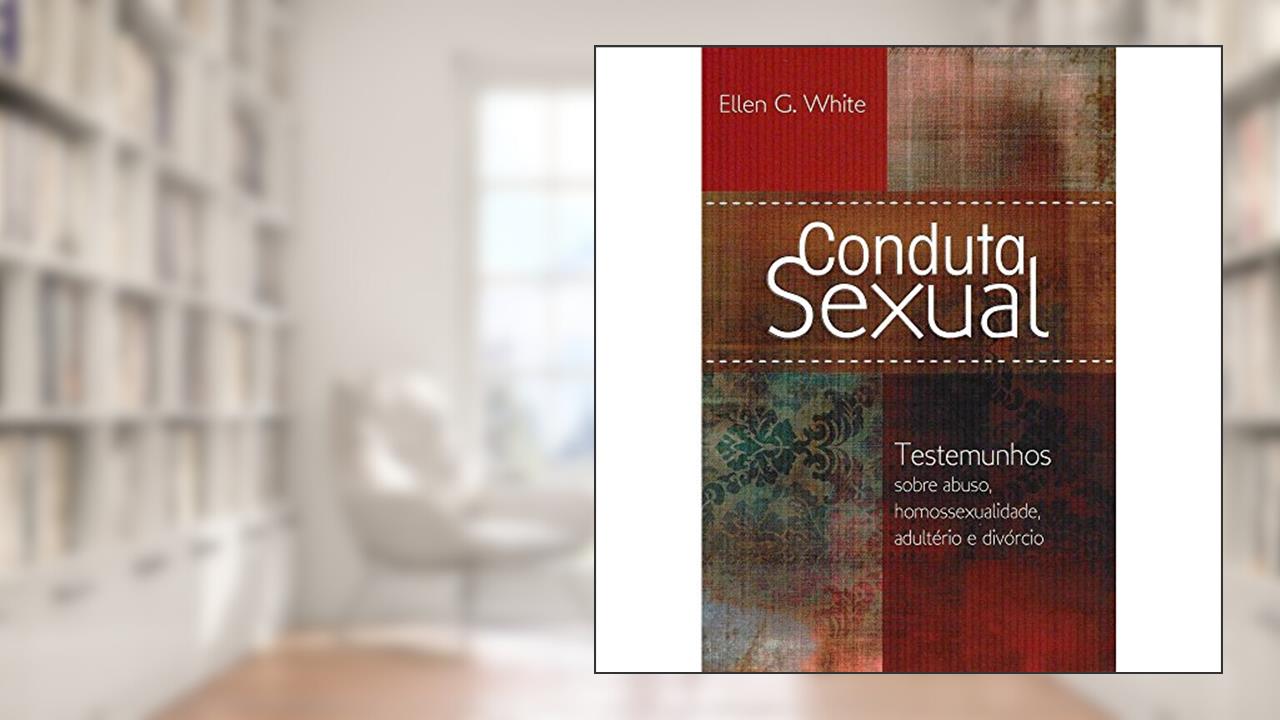 Capa de Conduta Sexual, do autor Ellen G. White