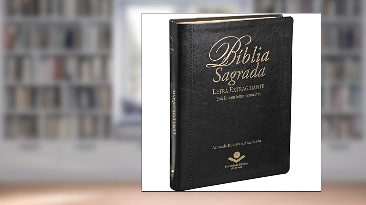 Capa de Bíblia Sagrada ARA Letra Extragigante - Com índice: Almeida Revista e Atualizada (ARA), do autor Sociedade Bíblica do Brasil
