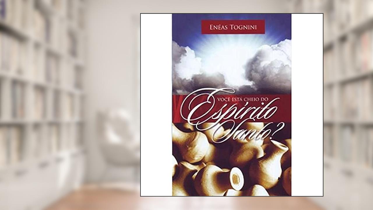 Capa de Voce Esta Cheio Do Espirito Santo?, do autor Eneas Tognini