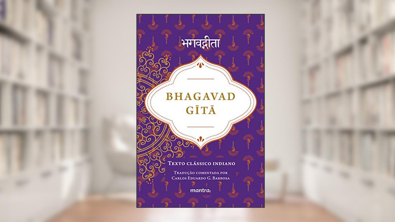 Capa de Bhagavad Gita: Texto Clássico Indiano, do autor Krsna Dvaipayana Vyasa; Carlos Eduardo Gonzales Barbosa
