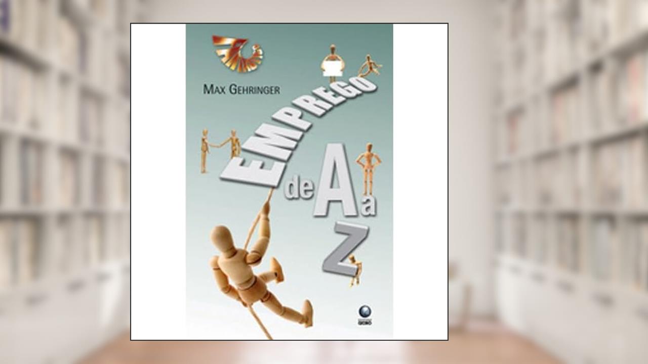 Capa de Emprego de a A Z, do autor Max Gehringer