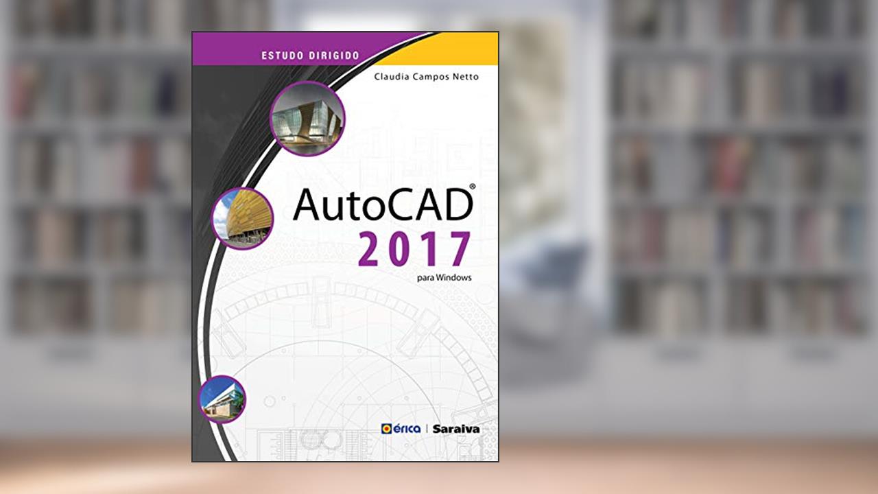 Capa de Estudo dirigido: Autocad 2017 para Windows, do autor Claudia Campos Lima