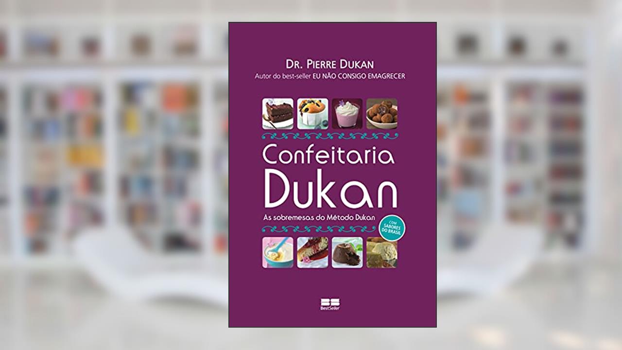 Capa de Confeitaria Dukan, do autor Pierre Dukan