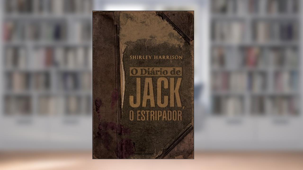 Capa de O Diário de Jack, o Estripador, do autor Shirley Harrison