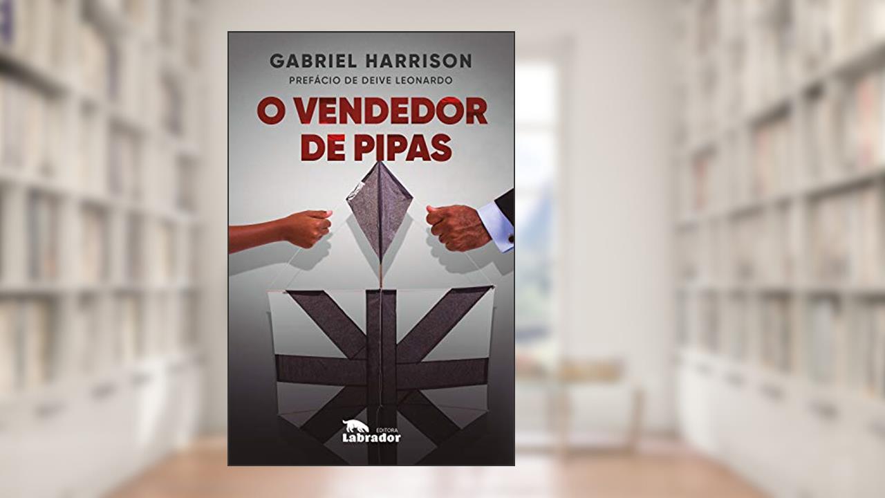 Capa de O vendedor de pipas, do autor Gabriel Harrison