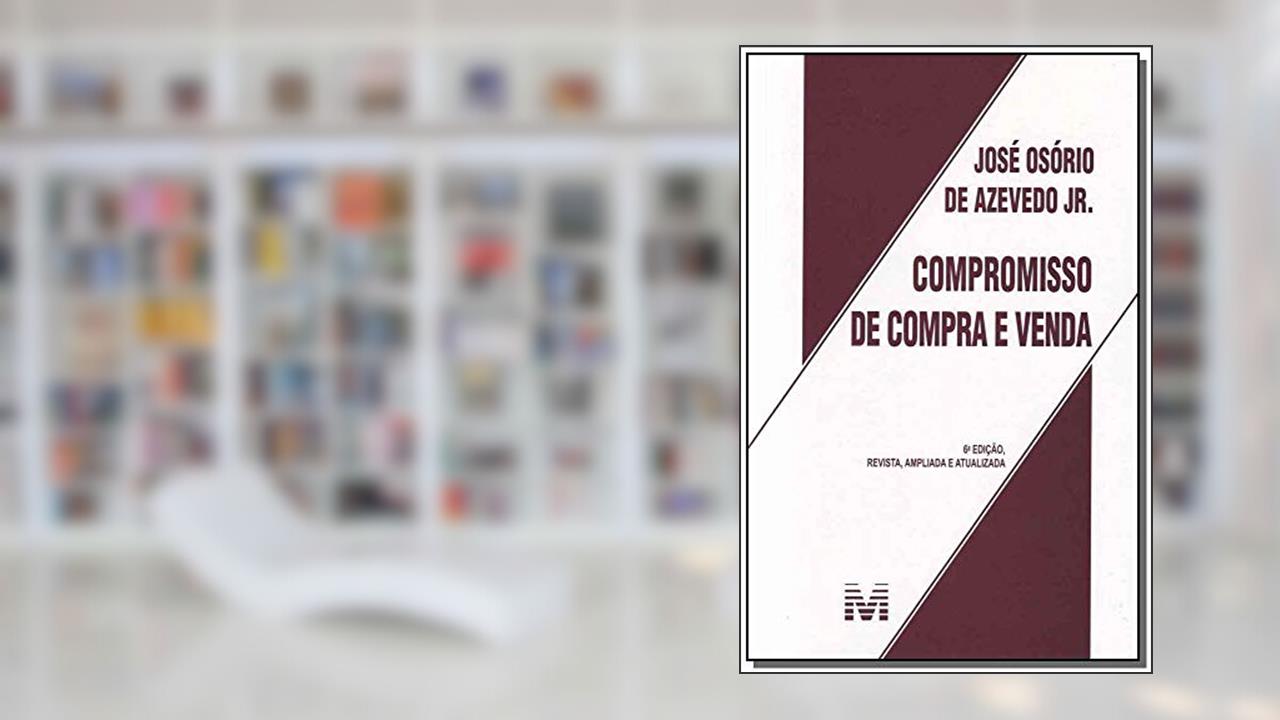 Capa de Compromisso de compra e venda - 6 ed./2013, do autor Azevedo Jr.  José Osorio de