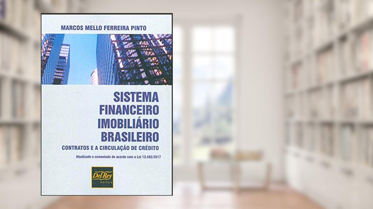 Capa de Sistema Financeiro Imobiliário Brasileiro, do autor Marcos Mello Ferreira Pinto