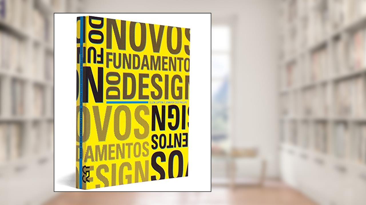 Capa de Novos Fundamentos do Design, do autor Ellen Lupton
