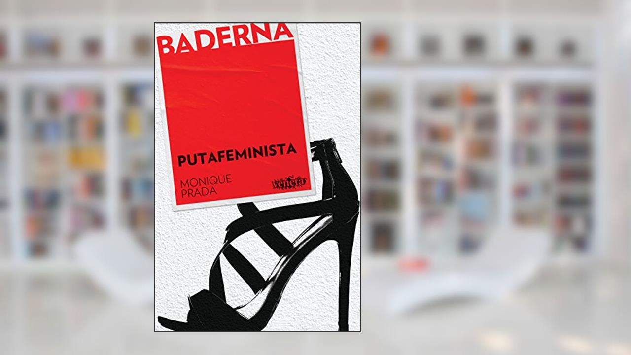 Putafeminista, do autor Monique Prada