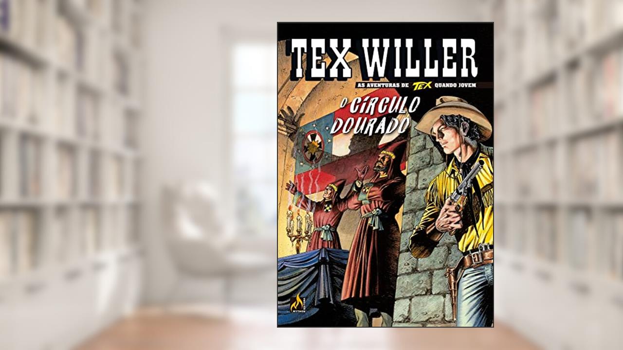 Tex Willer Nº 43: O círculo dourado, de Mauro Boselli