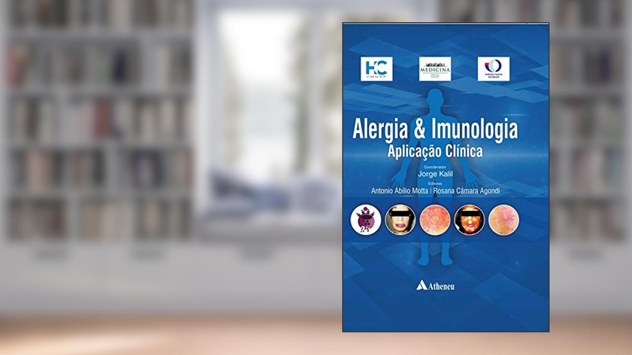 Capa de Alergia & Imunologia - Aplicação Clínica, de Antonio Abílio Motta; Rosana Câmara Agondi; Jorge Kalil