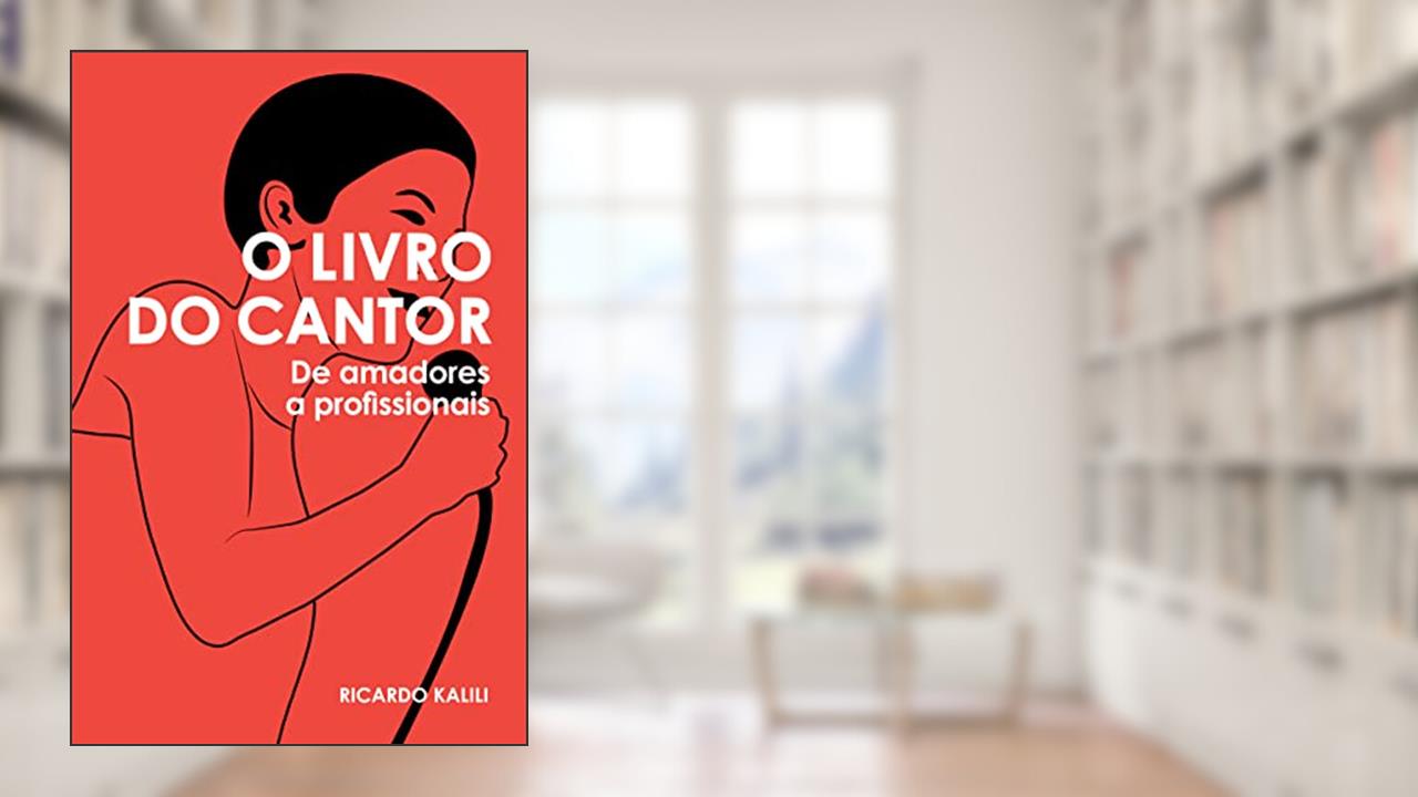 O LIVRO DO CANTOR, de RICARDO KALILI