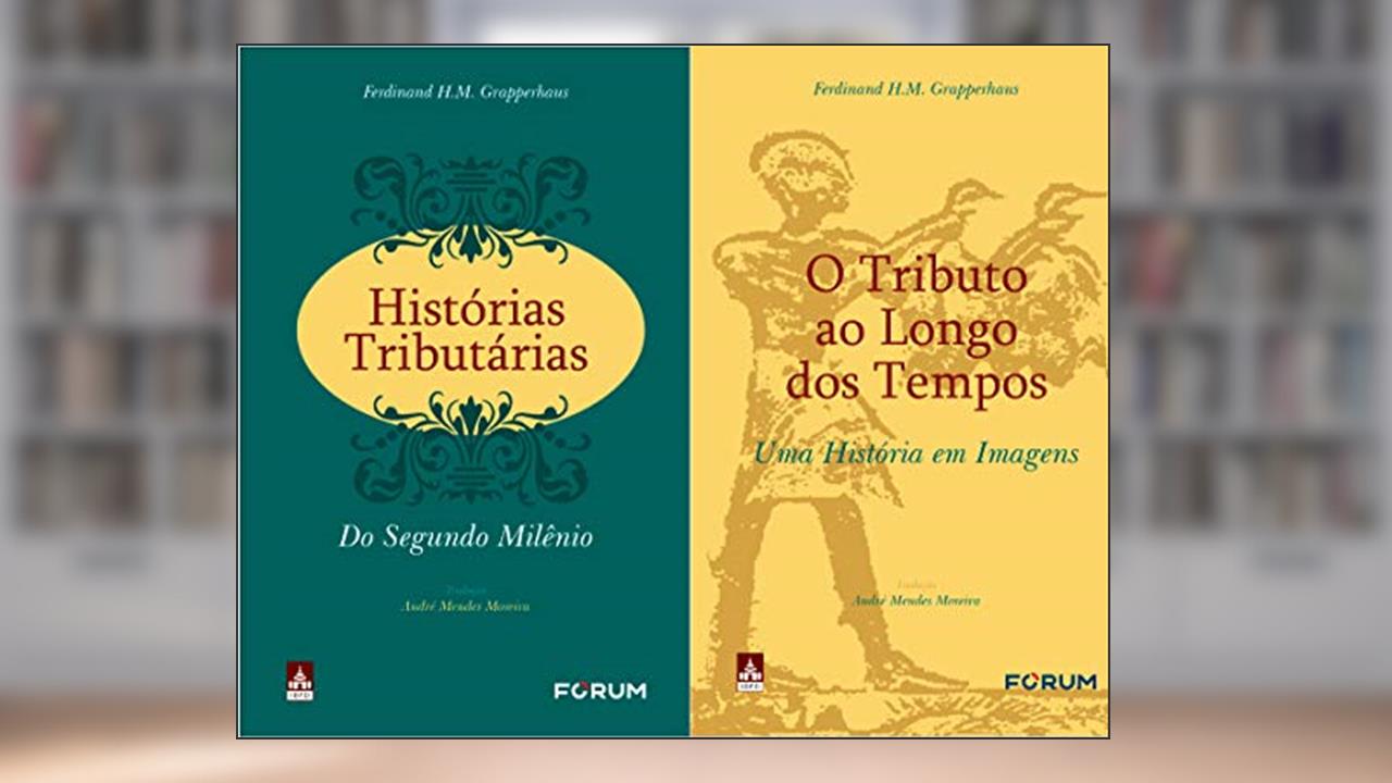 Capa de Histórias Tributárias do Segundo Milênio O tributo ao longo dos tempos, de Ferdinand H. M. Grapperhaus