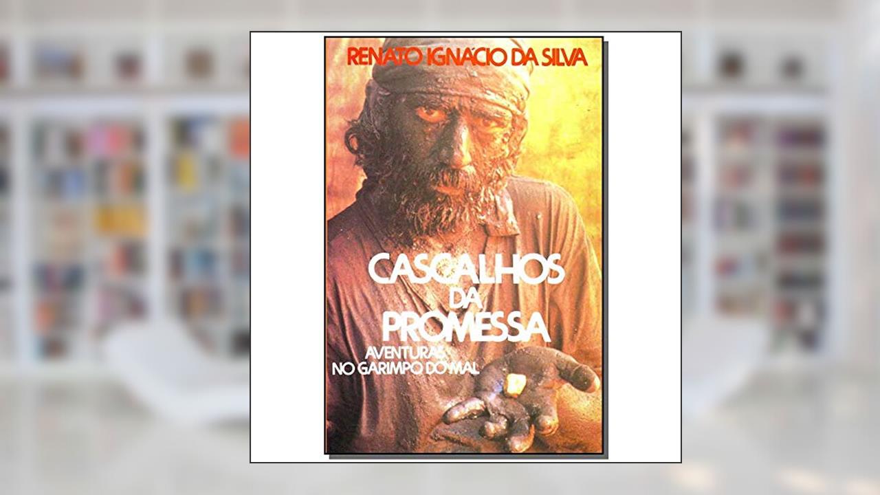 Cascalhos Da Promessa, de Renato Ignácio Silva