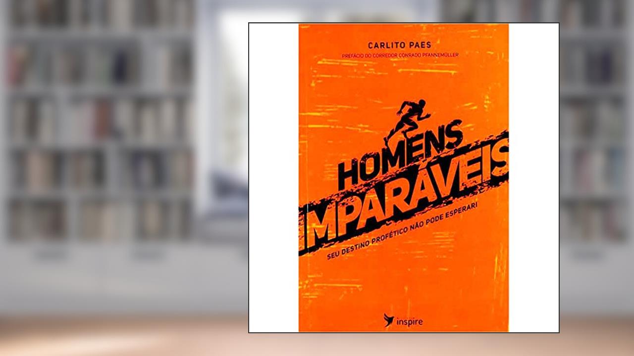 Capa de Homens Imparáveis, de Carlito Paes