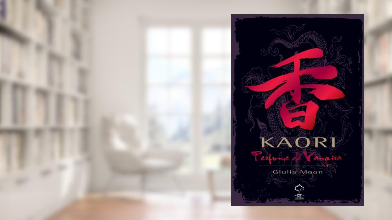 Kaori. Perfume de Vampira, do autor Giulia Moon