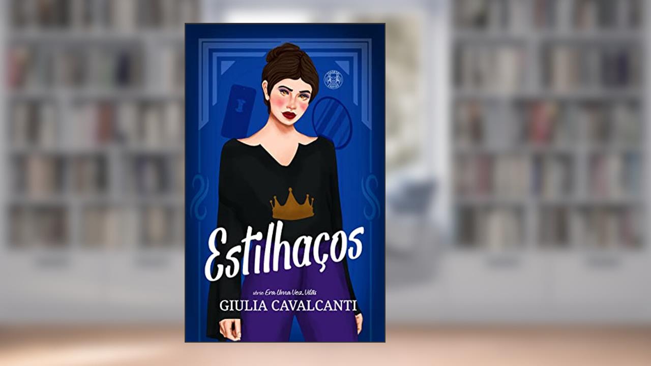 Estilhaços: Giulia Cavalcanti (Era uma vez... Vilãs), do autor Giulia Cavalcanti