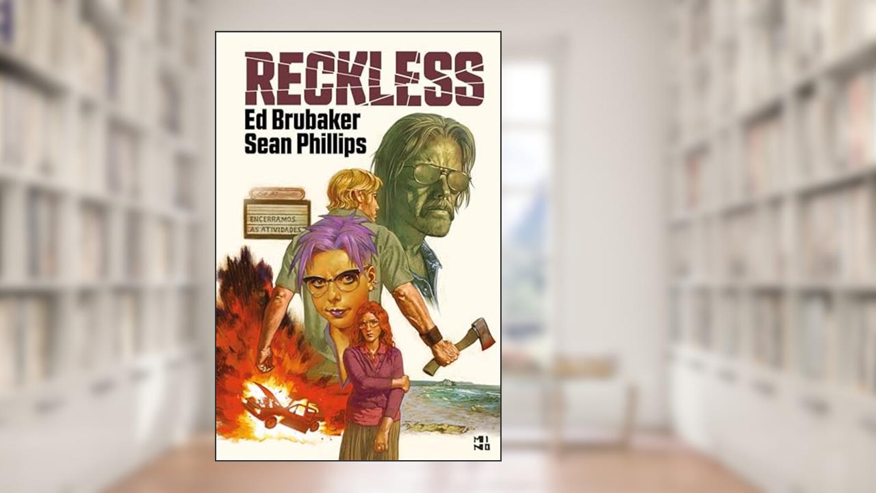 Reckless, do autor Ed Brubaker; Sean Phillips