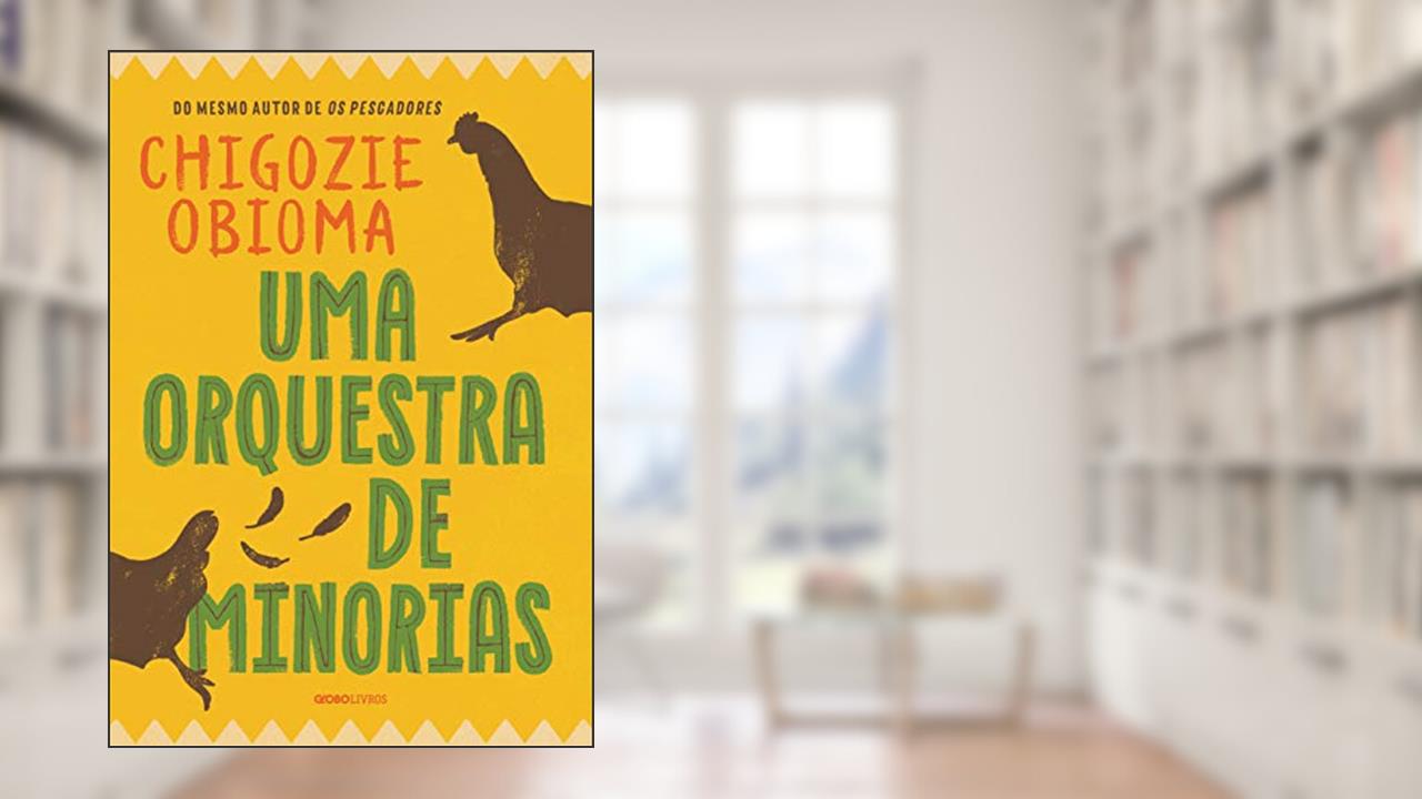Uma orquestra de minorias: -: -, do autor Chigozie Obioma