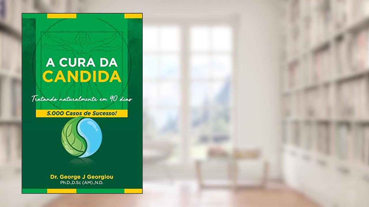 A Cura Da Candida, do autor George J Georgiou